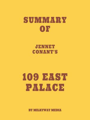 cover image of Summary of Jennet Conant's 109 East Palace
